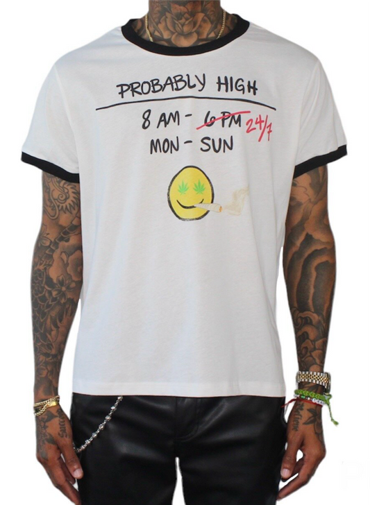 Probably High Ringer Tee